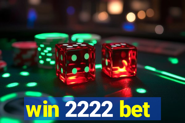 win 2222 bet